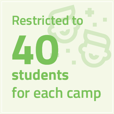 Restricted to 40 students for each camp